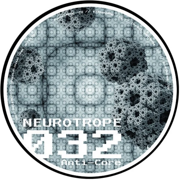 Anti-Core - Neurotrope 032