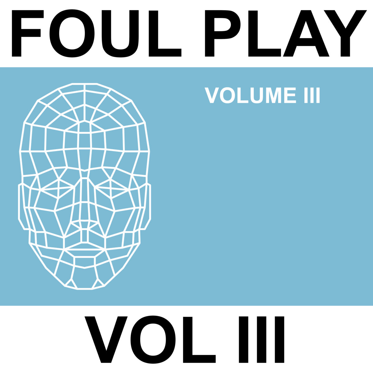 Foul Play - Volume III